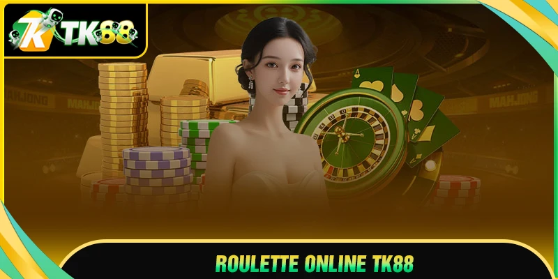 Roulette online TK88 - Săn thưởng từ bánh xe số kỳ diệu