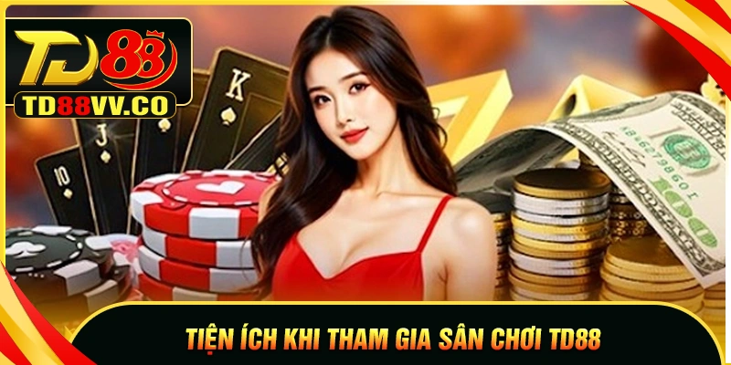 Lợi ích khi đăng nhập TD88